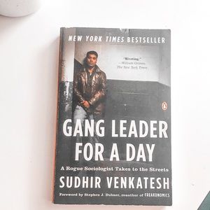 Gang leader for a day -Sudhir Venkatesh